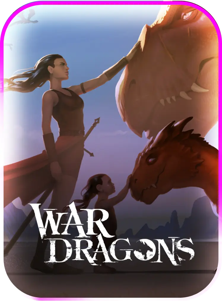 Ignite your games | War Dragons